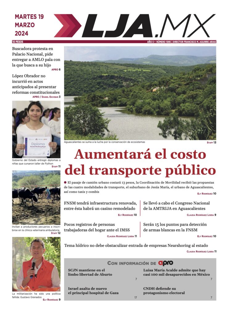 Aumentará el costo del transporte público y más en LJA.MX, edición 19/3/2024