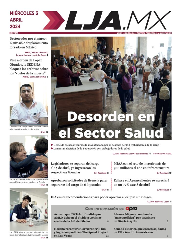 Desorden en el Sector Salud  y más en LJA.MX, edición 3/4/2024