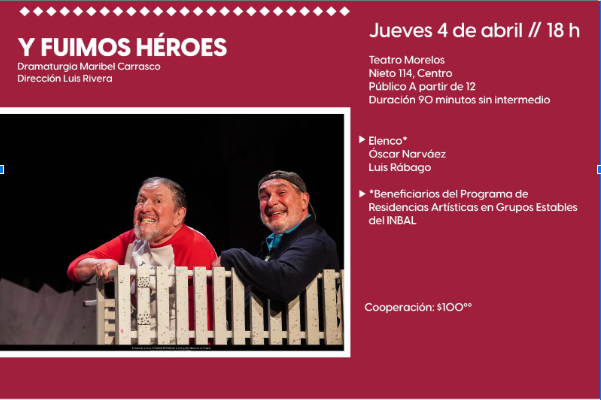 Y fuimos héroes, este jueves en el Teatro Morelos
