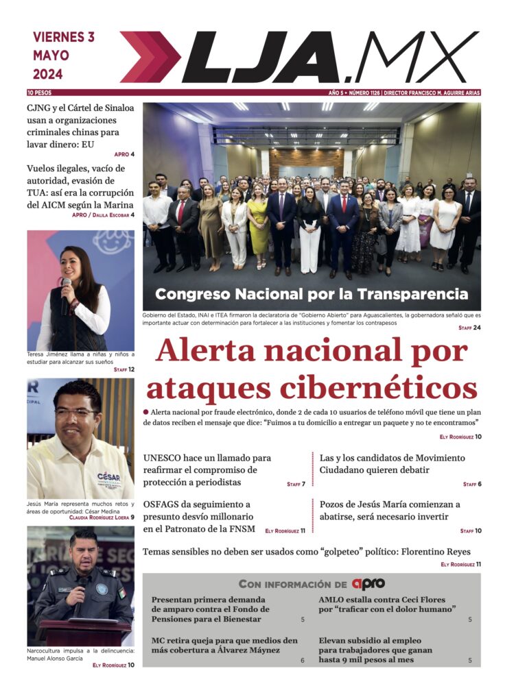 Alerta nacional por ataques cibernéticos y más en LJA.MX, edición 3/5/2024