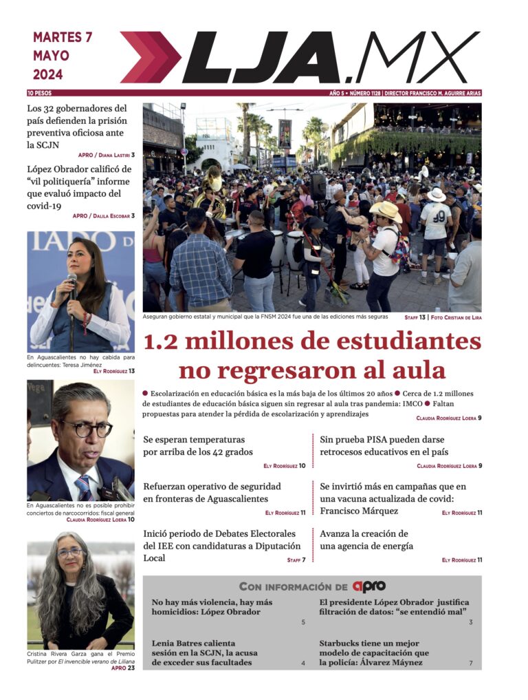 1.2 millones de estudiantes  no regresaron al aula y más en LJA.MX, edición 7/5/2024