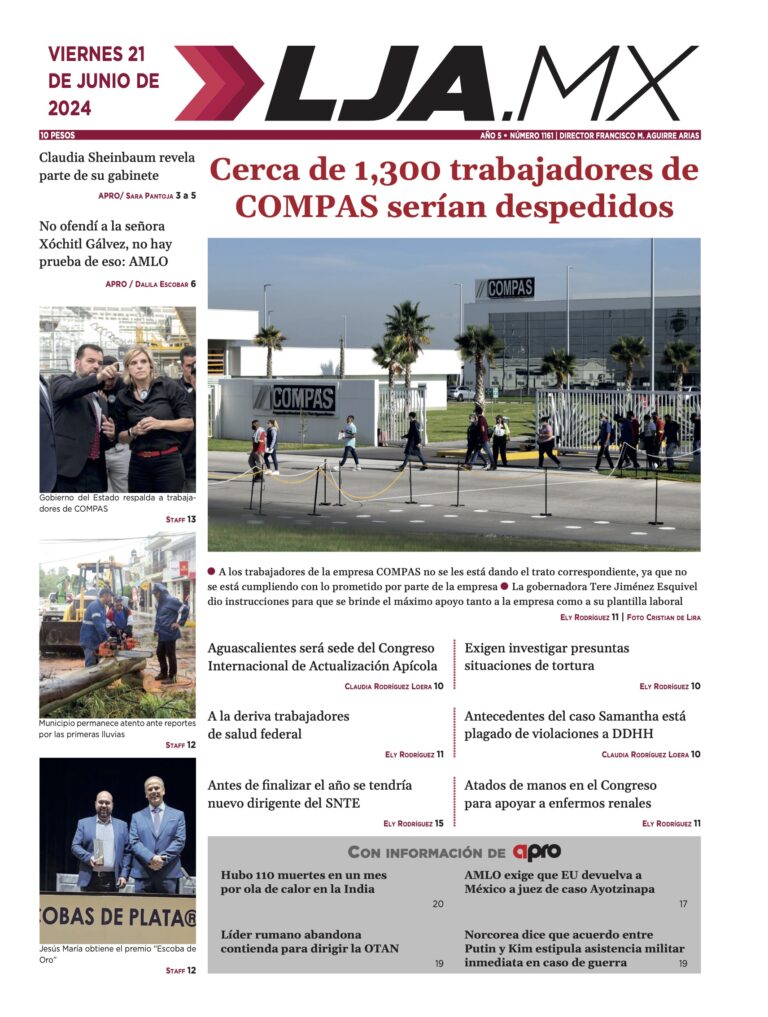 Cerca de 1,300 trabajadores de COMPAS serían despedidos y más en LJA.MX, edición 21/6/2024