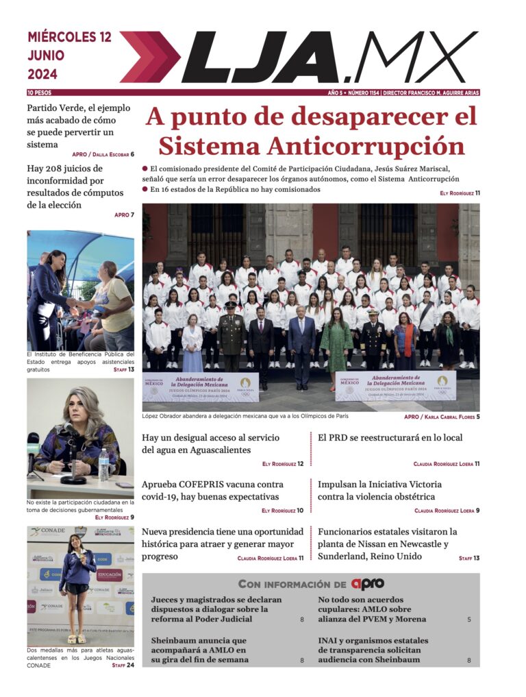 A punto de desaparecer el Sistema Anticorrupción y más en LJA.MX, edición 12/6/2024