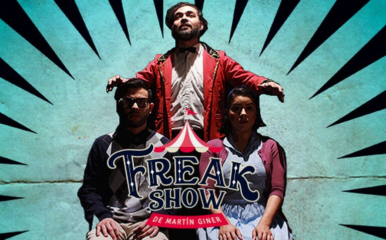Presentarán la obra de teatro Freak Show en Aguascalientes