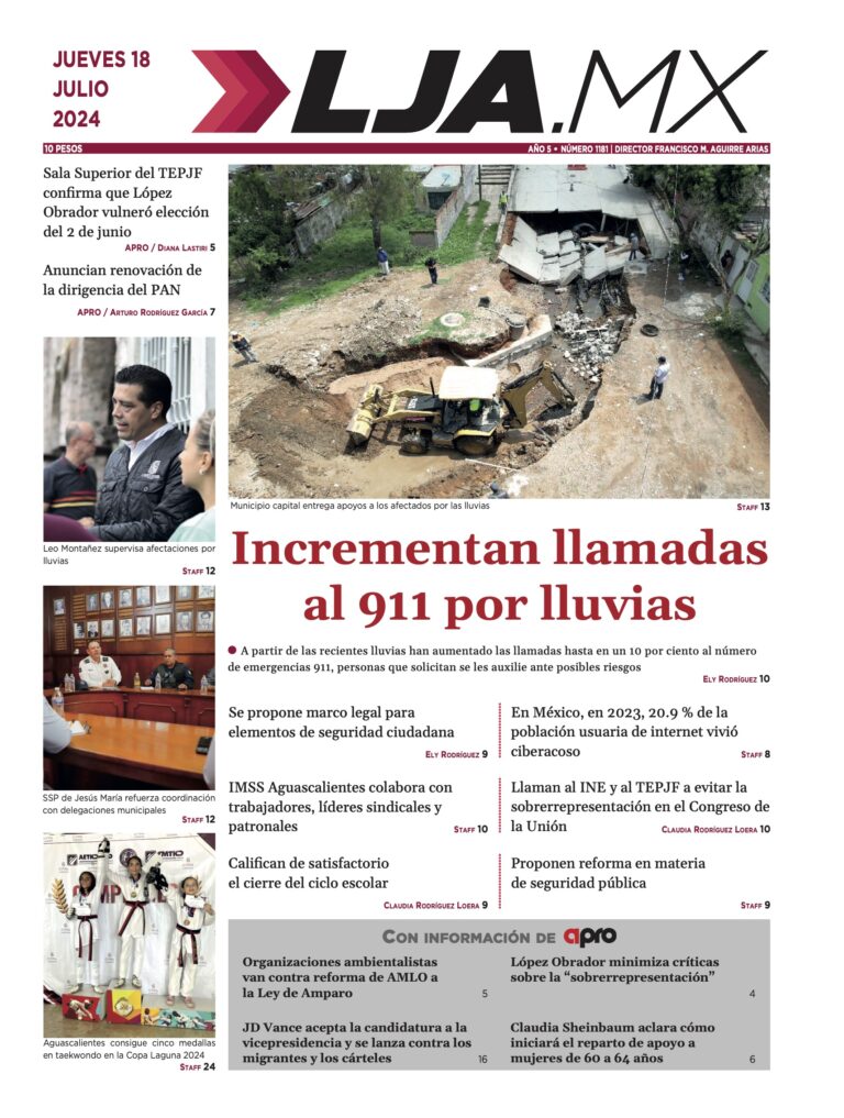 Incrementan llamadas al 911 por lluvias y más en LJA.MX, edición 18/7/2024
