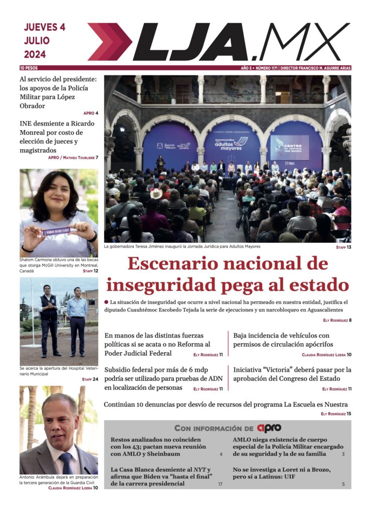 Escenario nacional de inseguridad pega al estado y más en LJA.MX, edición 4/7/2024