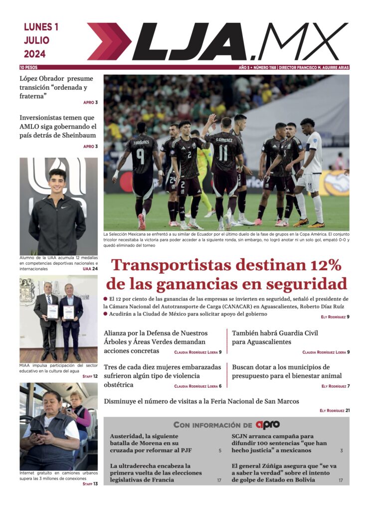 Transportistas destinan 12% de las ganancias en seguridad y más en LJA.MX, edición 1/7/2024