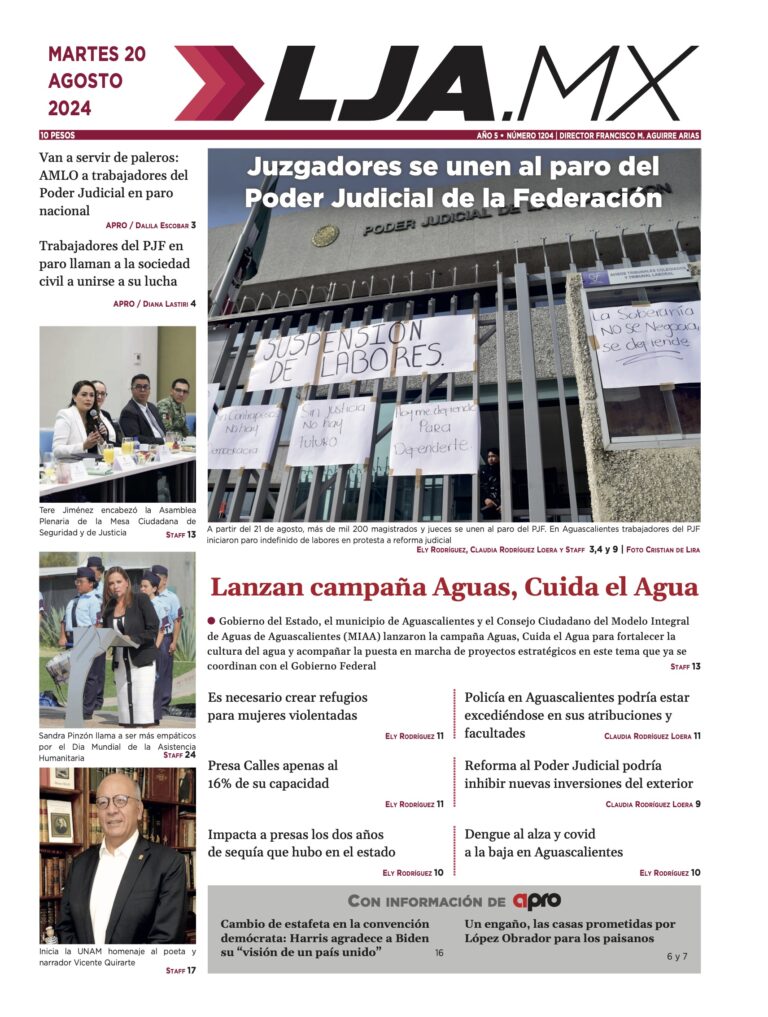 Juzgadores se unen al paro del Poder Judicial de la Federación y más en LJA.MX, edición 20/8/2024
