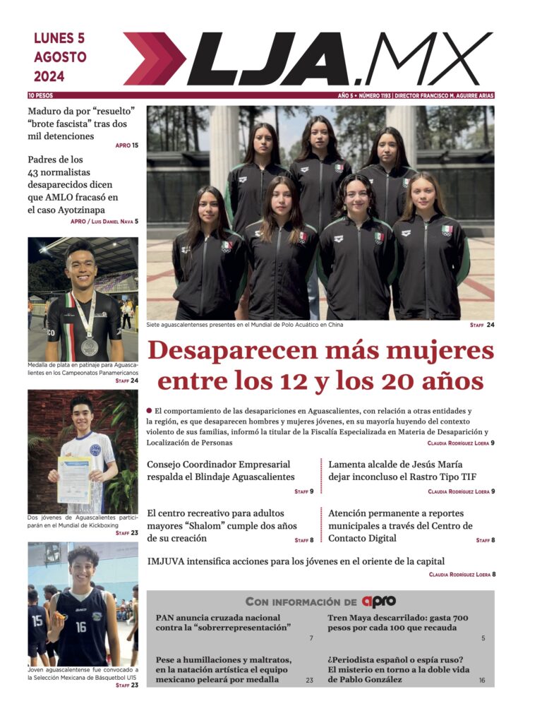 Desaparecen más mujeres entre los 12 y los 20 años y más en LJA.MX, edición 5/8/2024