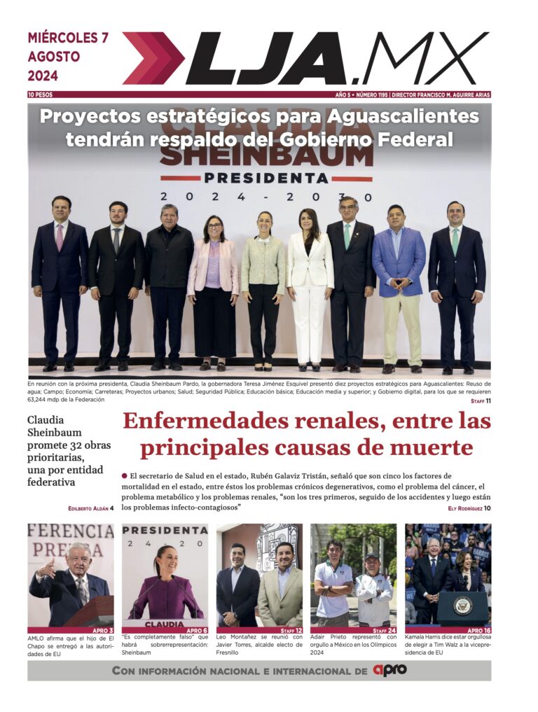 Enfermedades renales, entre las principales causas de muerte y más en LJA.MX, edición 7/8/2024