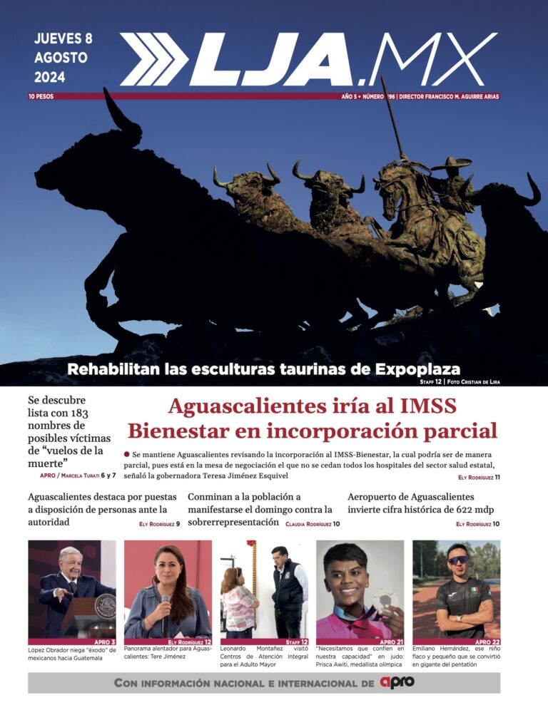 Aguascalientes iría al IMSS Bienestar en incorporación parcial y más en LJA.MX, edición 8/8/2024