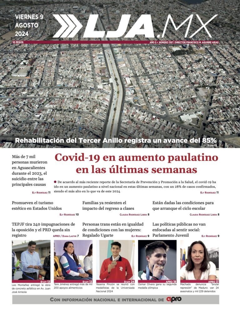 Covid-19 en aumento paulatino en las últimas semanas y más en LJA.MX, edición 9/8/2024