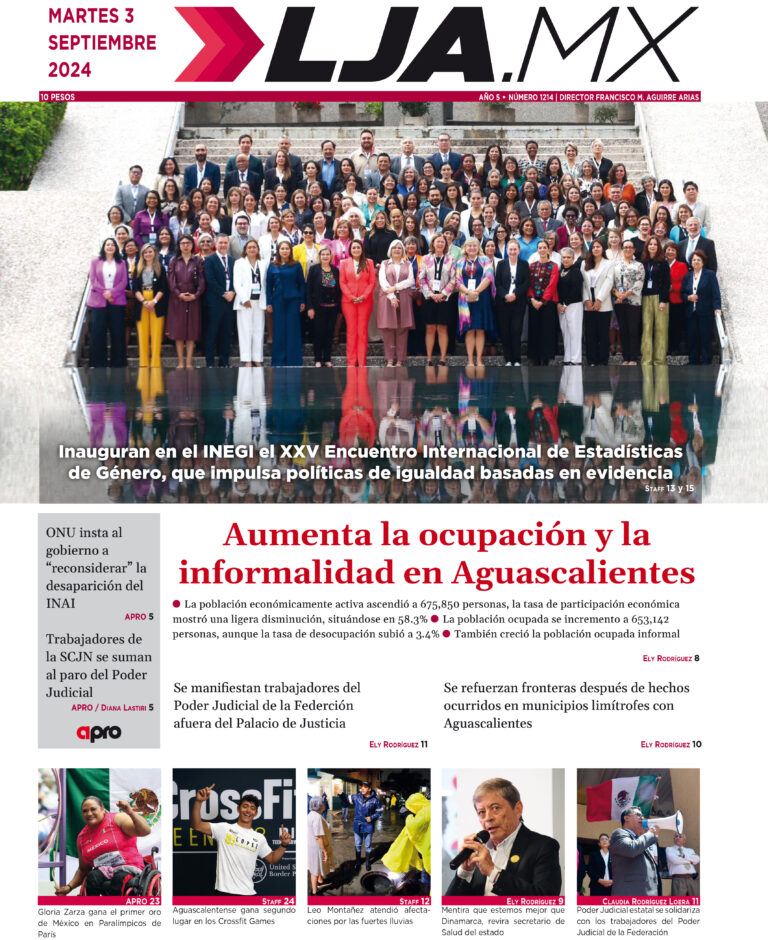 Aumenta la ocupación y la informalidad en Aguascalientes y más en LJA.MX, edición 3/9/2024