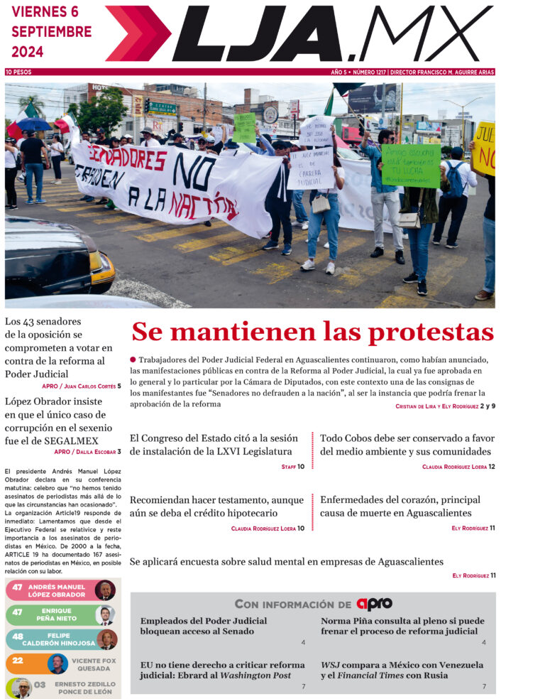 Se mantienen las protestas y más en LJA.MX, edición 6/9/2024