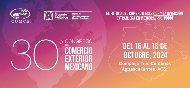 Aguascalientes será sede del 30° Congreso de Comercio Exterior Mexicano