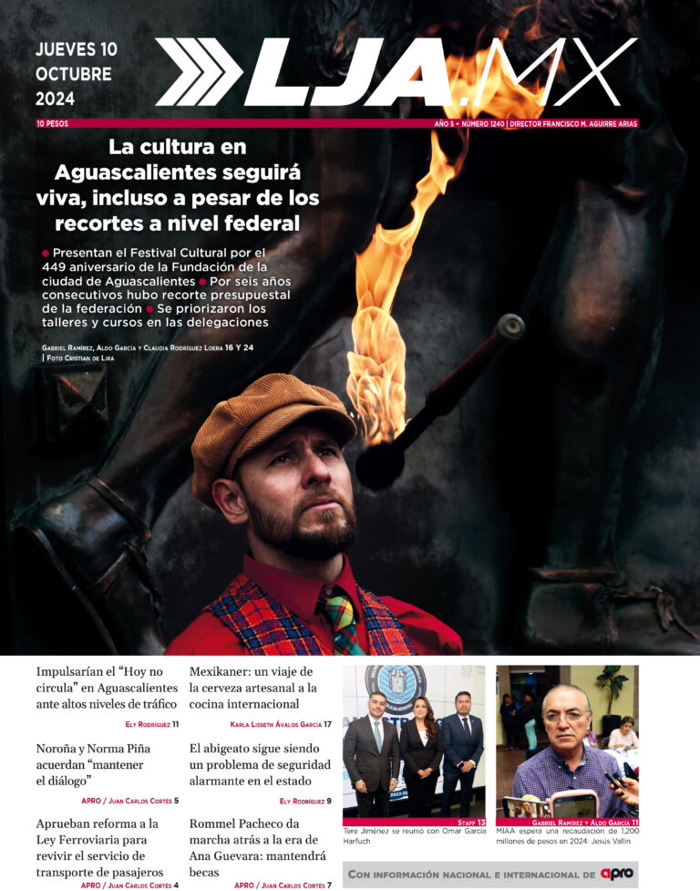 La cultura en  Aguascalientes seguirá  viva, incluso a pesar de los  recortes a nivel federal, y más en LJA.MX edición 10/10/2024