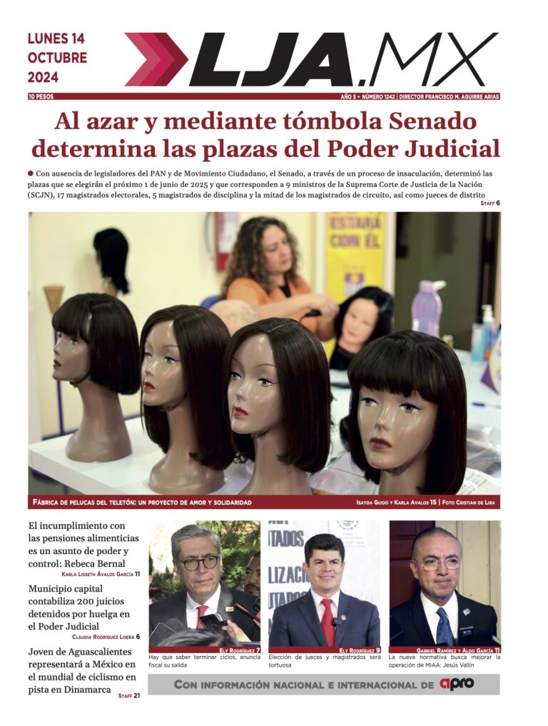 Al azar y mediante tómbola Senado determina las plazas del Poder Judicial y más en LJA.MX, edición 14/10/2024