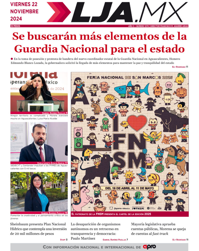 Se buscarán más elementos de la Guardia Nacional para el estado y más en LJA.MX, edición 22/11/2024