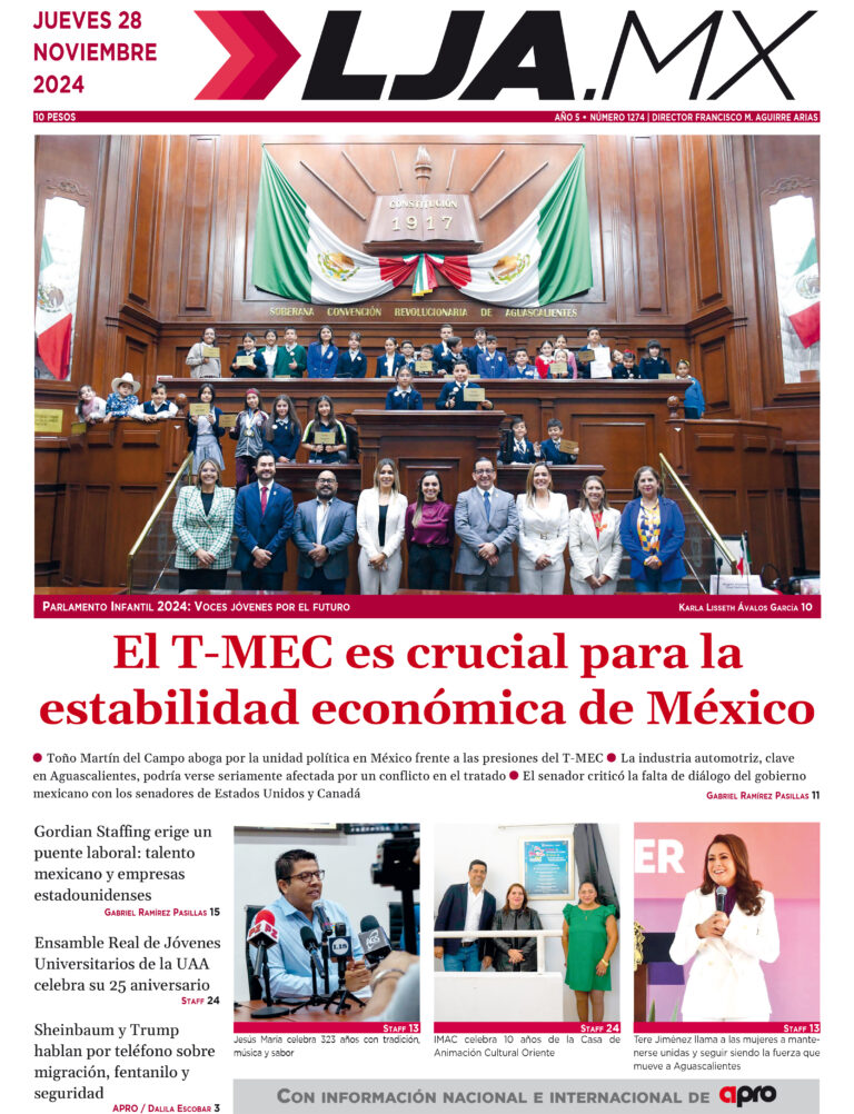 El T-MEC es crucial para la  estabilidad económica de México y más en LJA.MX, edición 28/11/2024