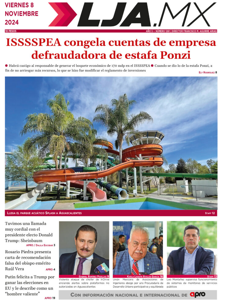 ISSSSPEA congela cuentas de empresa  defraudadora de estafa Ponzi y más en LJA.MX, edición 8/11/2024