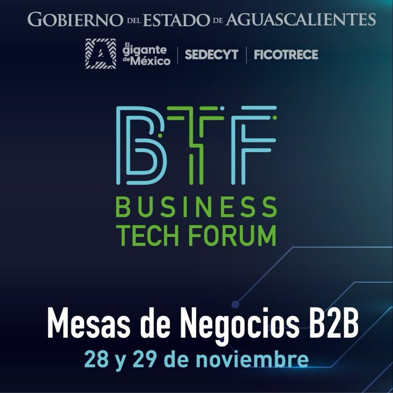 Aguascalientes será sede del Business Tech Forum 2024