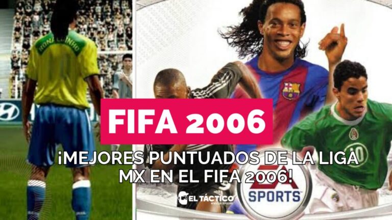 FIFA 2006: Los jugadores de la Liga MX con mejores puntajes
