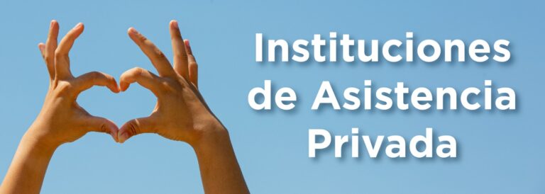 Fortalecen marco legal que regula a las instituciones privadas de asistencia social