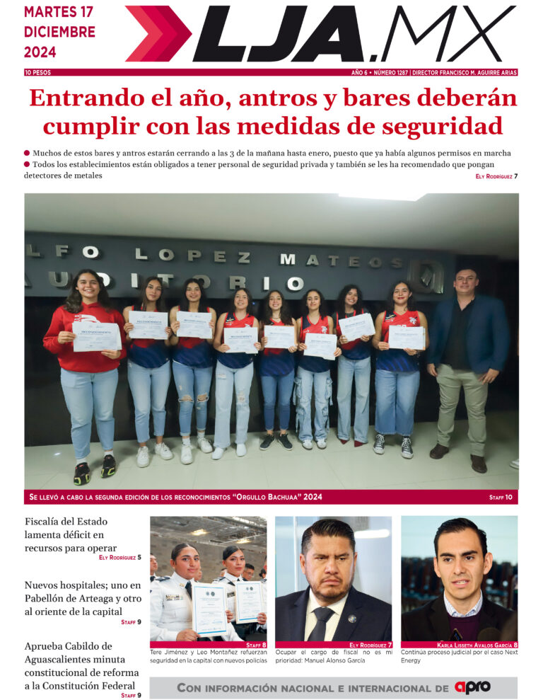 Entrando el año, antros y bares deberán cumplir con las medidas de seguridad y más en LJA.MX, edición 17/12/2024