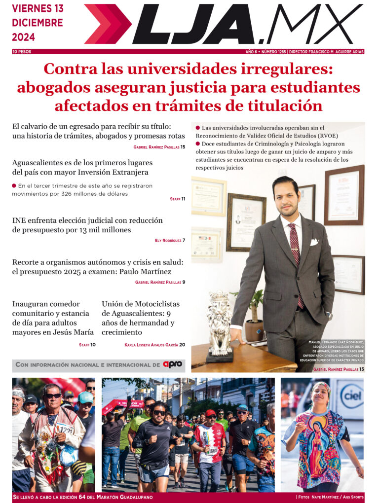 Contra las universidades irregulares:  abogados aseguran justicia para estudiantes  afectados en trámites de titulación y más en LJA.MX, edición 13/12/2024