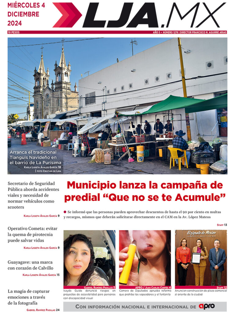 Municipio lanza la campaña de predial “Que no se te Acumule” y más en LJA.MX, edición 4/12/2024