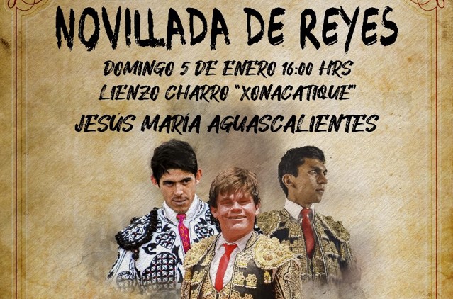 Invita el gobierno municipal de Jesús María a la Novillada de Reyes