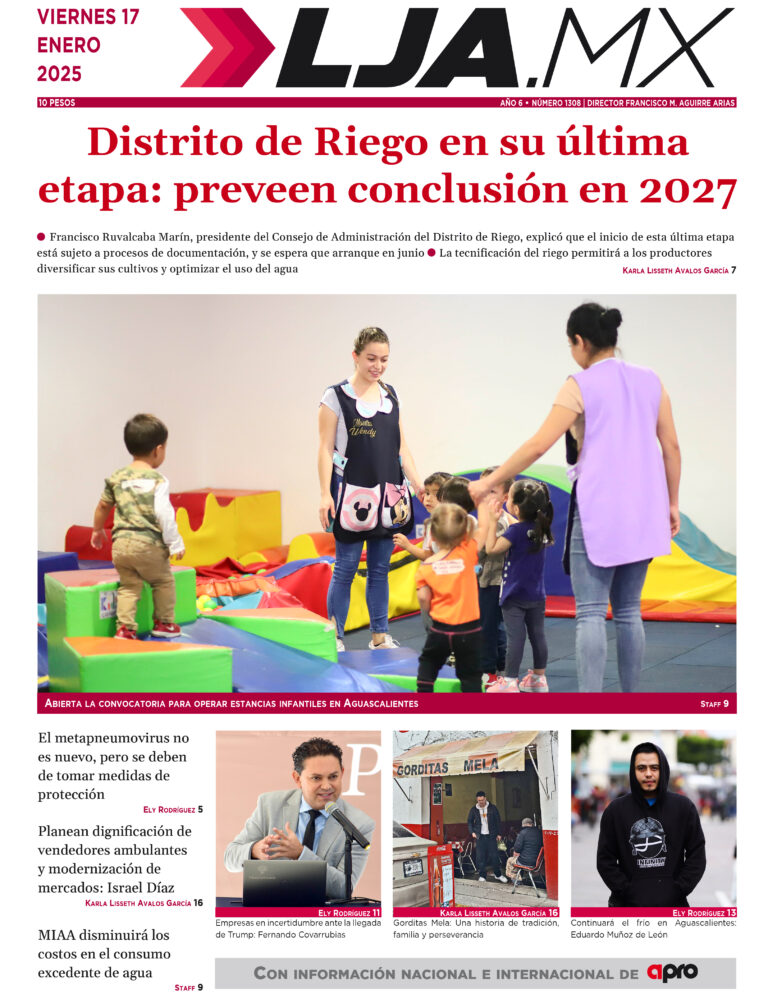 Distrito de Riego en su última etapa: preveen conclusión en 2027 y más en LJA.MX, edición 17/1/2025