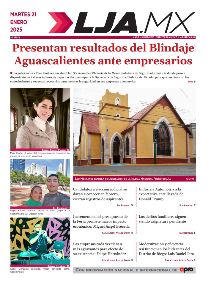 Presentan resultados del Blindaje Aguascalientes ante empresarios y más en LJA.MX, edición 21/1/2025