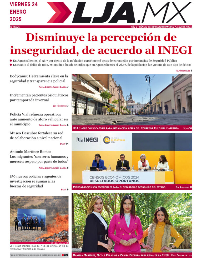 Disminuye la percepción de inseguridad, de acuerdo al INEGI y más en LJA.MX, edición 24/1/2025