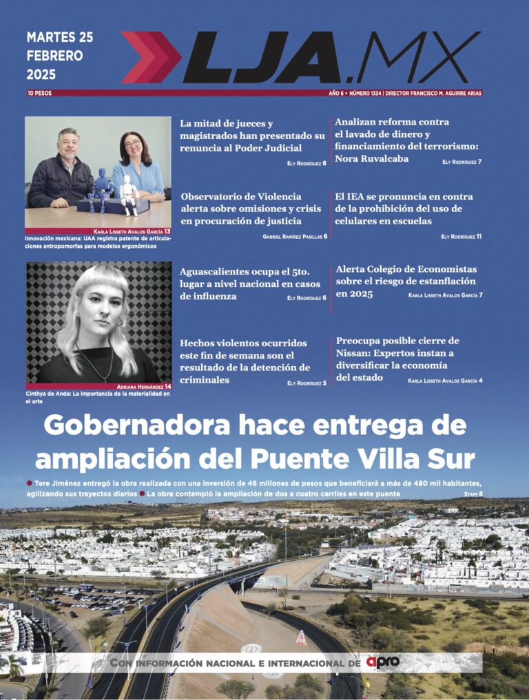 Gobernadora hace entrega de ampliación del Puente Villa Sur y más en LJA.MX, edición 25/2/2025