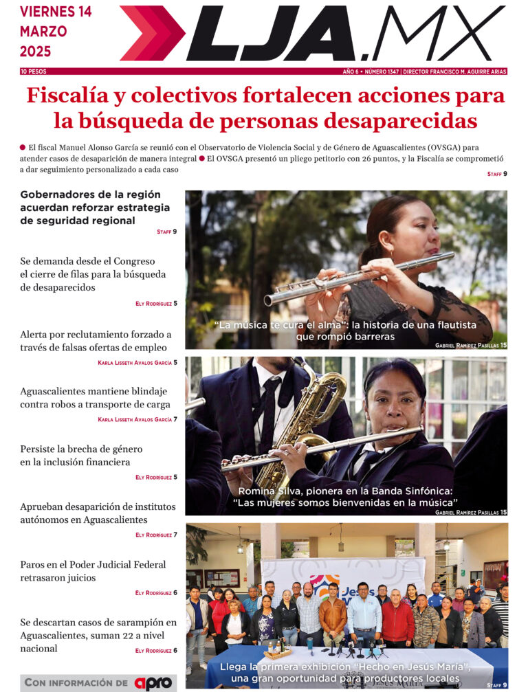 Fiscalía y colectivos fortalecen acciones para la búsqueda de personas desaparecidas y más en LJA.MX, edición 14/3/2025