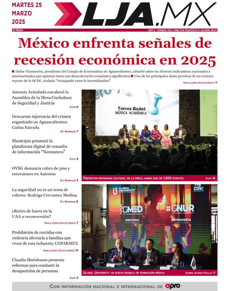 México enfrenta señales de recesión económica en 2025 y más en LJA.MX, edición 25/3/2025