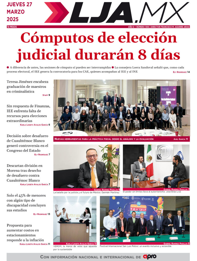 Cómputos de elección judicial durarán 8 días y más en LJA.MX, edición 27/3/2025