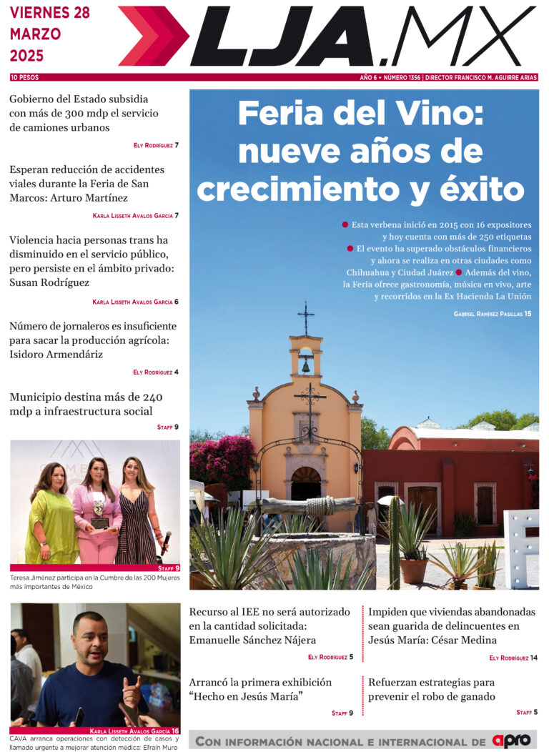 Feria del Vino: nueve años de crecimiento y éxito y más en LJA.MX, edición 28/3/2025