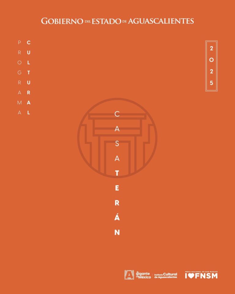 Programa completo de Casa Terán 2025 de la Feria Nacional de San Marcos Aguascalientes