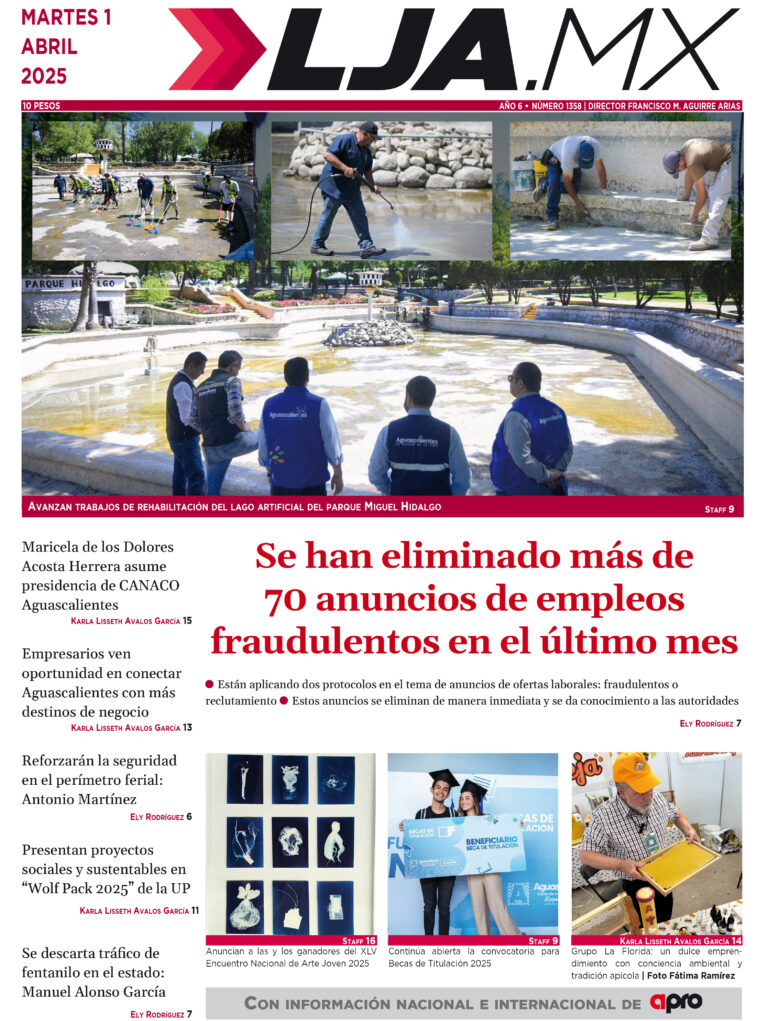 Se han eliminado más de 70 anuncios de empleos fraudulentos en el último mes y más en LJA.MX, edición 01/4/2025