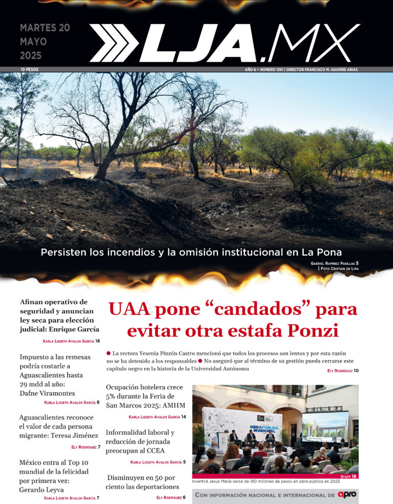 UAA pone “candados” para evitar otra estafa Ponzi y más en LJA.MX, edición 20/5/2025