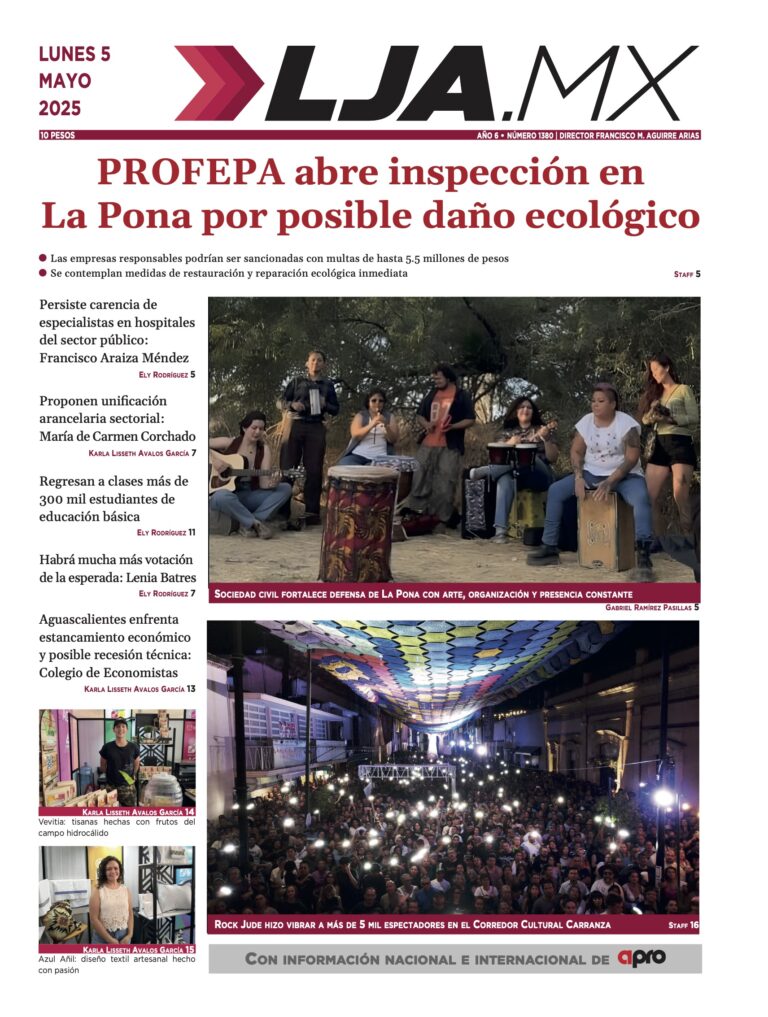 PROFEPA abre inspección en La Pona por posible daño ecológico y más en LJA.MX, edición 5/5/2025