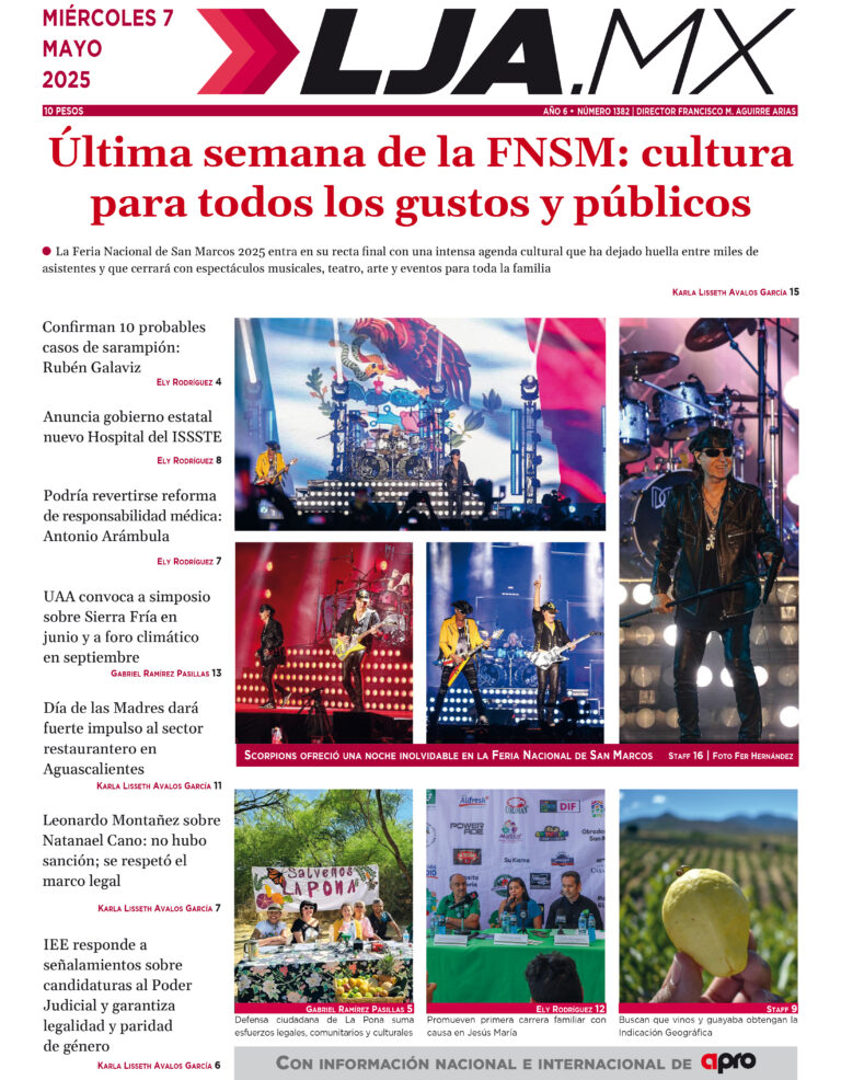 Última semana de la FNSM: cultura para todos los gustos y públicos y más en LJA.MX, edición 7/5/2025