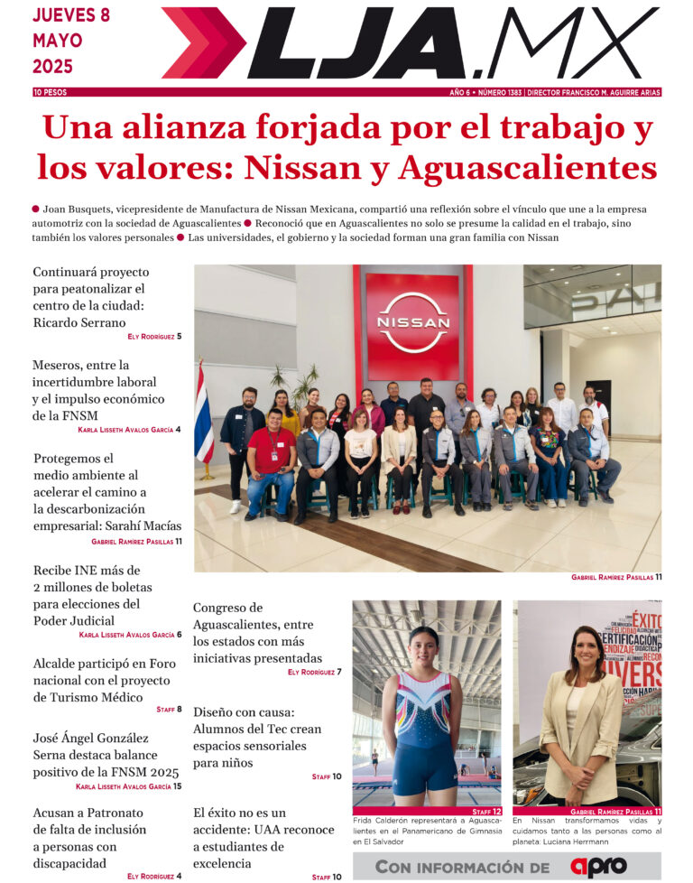 Una alianza forjada por el trabajo y los valores: Nissan y Aguascalientes y más en LJA.MX, edición 8/5/2025