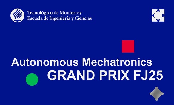 Autonomous Mechatronics GRAND PRIX: Talento y tecnología en el Tec Campus Aguascalientes