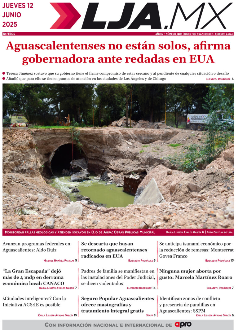 Aguascalentenses no están solos, afirma  gobernadora ante redadas en EUA y más en LJA.MX, edición 12/6/2025