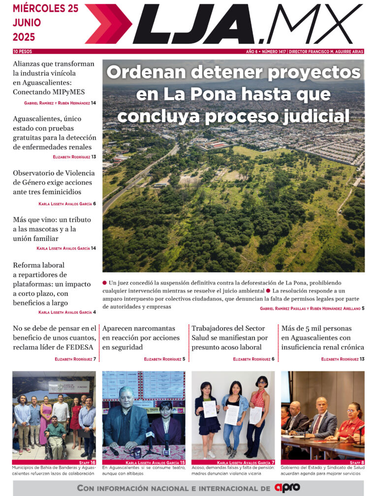 Ordenan detener proyectos  en La Pona hasta que concluya proceso judicial y más en LJA.MX, edición 25/6/2025