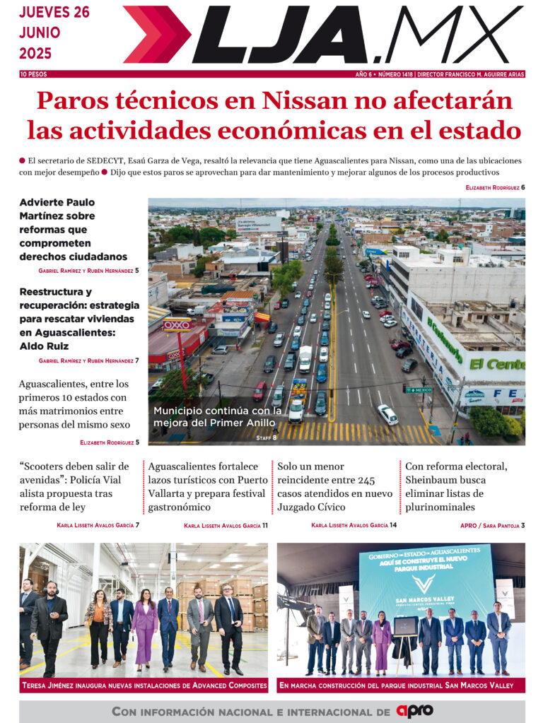 Paros técnicos en Nissan no afectarán las actividades económicas en el estado y más en LJA.MX, edición 26/6/2025