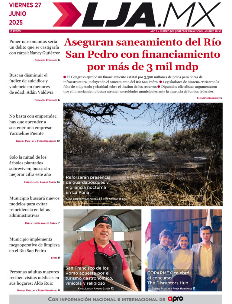 Aseguran saneamiento del Río San Pedro con financiamiento  por más de 3 mil mdp y más en LJA.MX, edición 27/6/2025